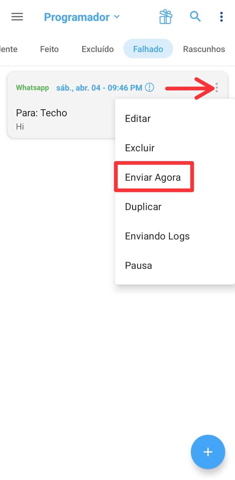 Cartão de mensagem com falha com o menu de 3 pontos aberto mostrando a opção Enviar Agora.