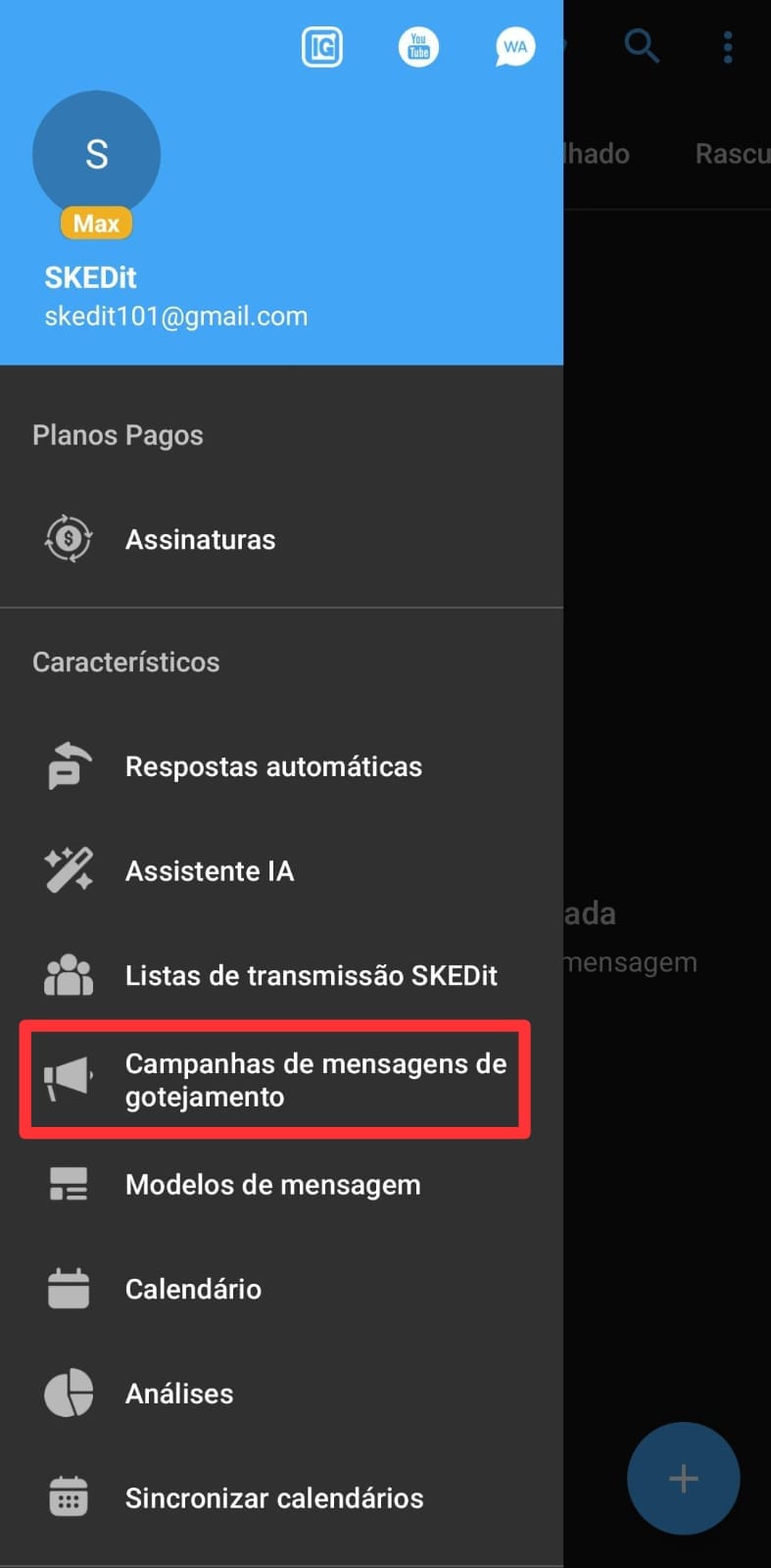 Menu do SKEDit — opção Campanha de mensagens de gotejamento